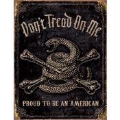 Tin Signs 1692 Tin Signs Don''t Tread on Me Proud American