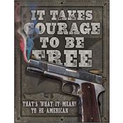 Tin Signs 2044 Courage To Be Free