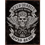 Tin Signs 2053 Speed Junkies Moto Club Sign