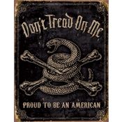 Tin Signs 1692 Tin Signs Don''t Tread on Me Proud American