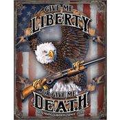 Tin Signs 2185 16 x 12 1/2 Inch Give Me Liberty