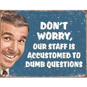 Tin Signs 1776 Stupid Questions